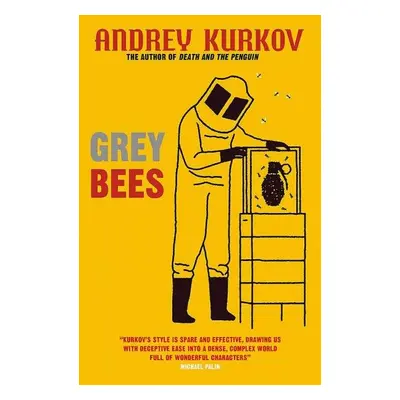 Grey Bees - Andrey Kurkov