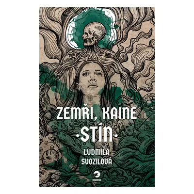 Zemři, Kaine: Stín - Ludmila Svozilová