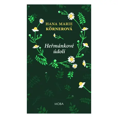 Heřmánkové údolí, 4. vydání - Hana Marie Körnerová