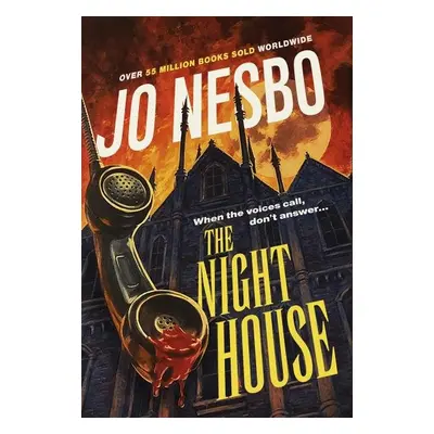 The Night House: A spine-chilling tale for fans of Stephen King, 1. vydání - Jo Nesbo