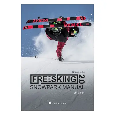 Freeskiing 2.0 - Snowpark manual - Jiří Volák