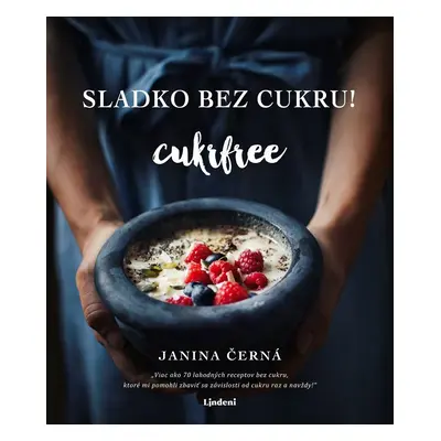 Sladko bez cukru! - Cukrfree - Janina Černá