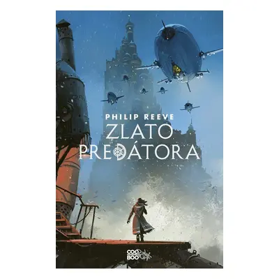 Zlato predátora - Philip Reeve