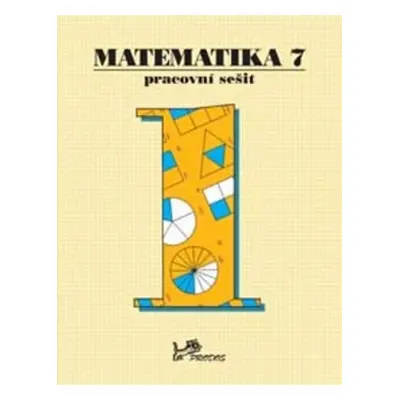 Matematika 7 - Pracovní sešit 1 - Josef Molnár