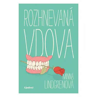 Rozhnevaná vdova - Minna Lindgren