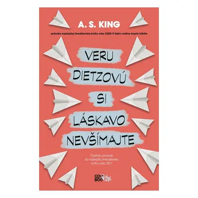 Veru Dietzovú si láskavo nevšímajte - A. S. King