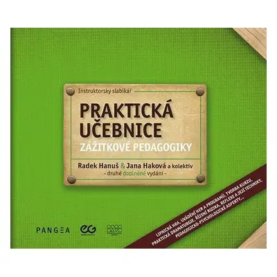 Praktická učebnice zážitkové pedagogiky - Instruktorský slabikář, 2. vydání - Jana Haková