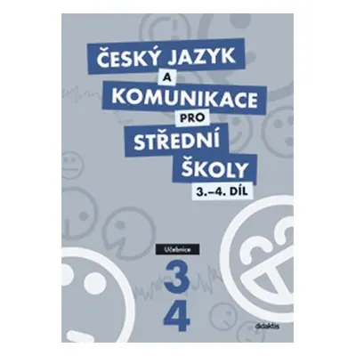 Český jazyk a komunikace pro SŠ - 3.-4.díl (učebnice) - Petra Adámková