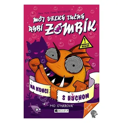 Môj veľký tučný RYBÍ ZOMBÍK - Na konci s dychom - Mo O´hara