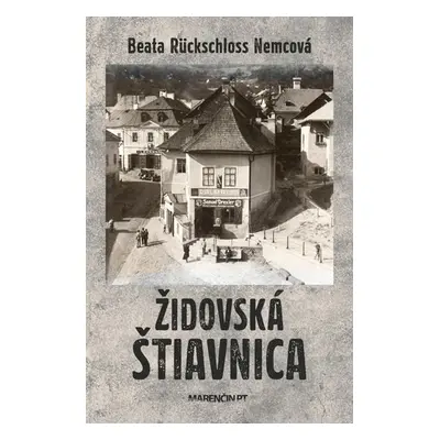 Židovská Štiavnica - Nemcová Beata Rückschloss