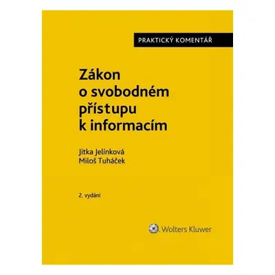 Zákon o svobodném přístupu k informacím - Praktický komentář, 2. vydání - Jitka Jelínková