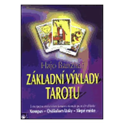 Základní výklady tarotu - Hajo Banzhaf