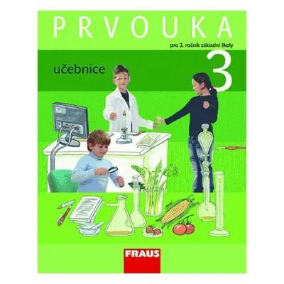 Prvouka 3 pro ZŠ - učebnice, 1. vydání - kolektiv autorů