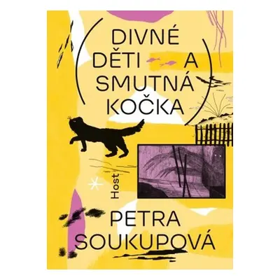 Divné děti a smutná kočka - Petra Soukupová