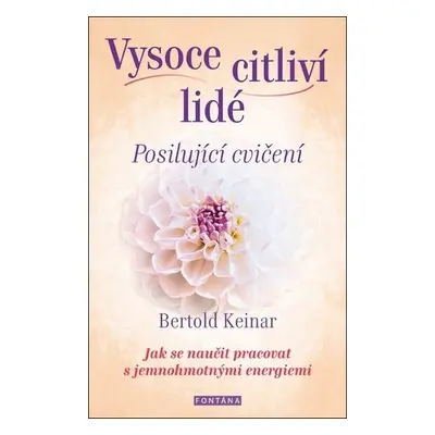 Vysoce citliví lidé - Posilující cvičení - Bertold Keinar