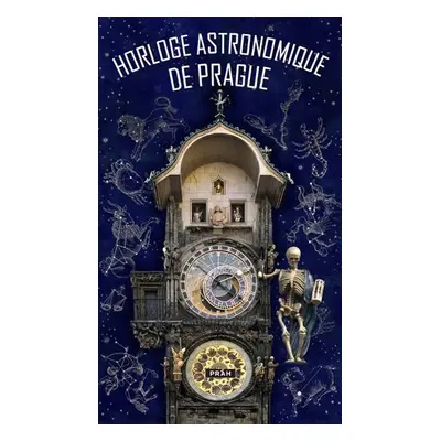 Pražský orloj / Horloge astronomique de Prague