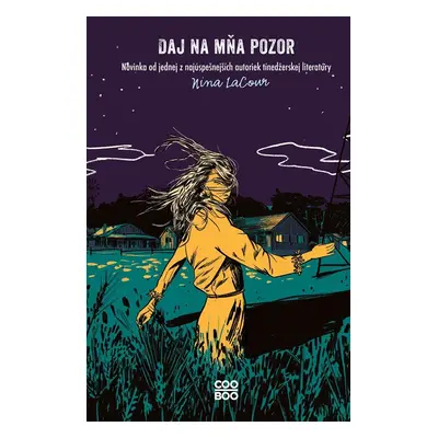 Daj na mňa pozor - Nina LaCour