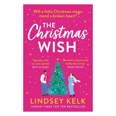 The Christmas Wish - Lindsey Kelk