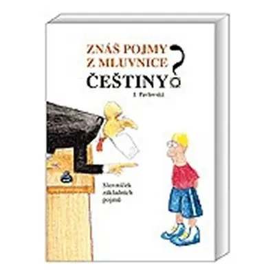 Znáš pojmy z mluvnice češtiny? - Jana Pavlovská