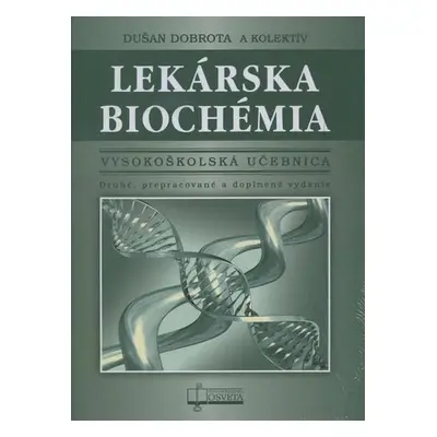 Lekárska biochémia - Dušan Dobrota