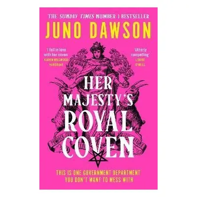 Her Majesty´s Royal Coven, 1. vydání - Juno Dawson