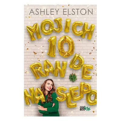 Mojich 10 rande naslepo - Ashley Elstonová