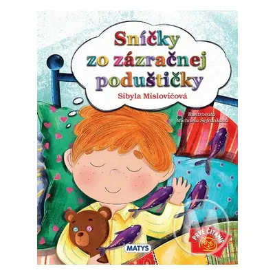 Sníčky zo zázračnej poduštičky - Sibyla Mislovičová