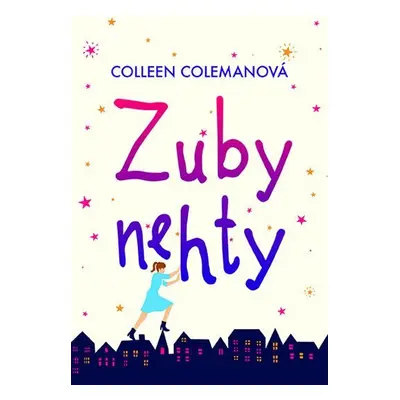 Zuby nehty - Colleen Colemanová