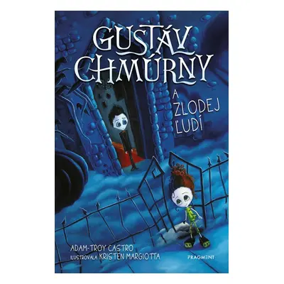 Gustáv Chmúrny a zlodej ľudí - Adam-Troy Castro