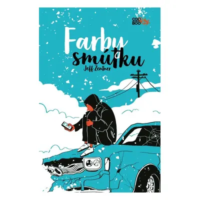 Farby smútku - Jeff Zentner