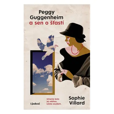 Peggy Guggenheim a sen o šťastí - Sophie Villard