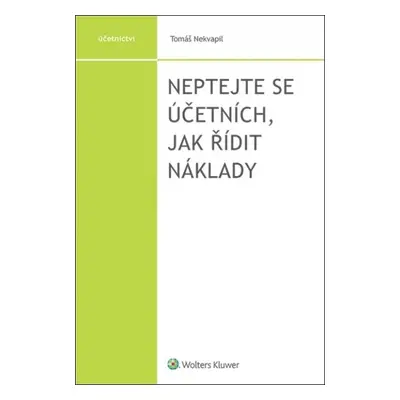 Neptejte se účetních, jak řídit náklady - Tomáš Nekvapil