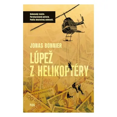 Lúpež z helikoptéry - Jonas Bonnier