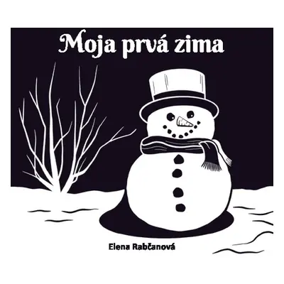 Moja prvá zima - Elena Rabčanová