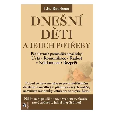 Dnešní děti a jejich potřeby - Lise Bourbeau