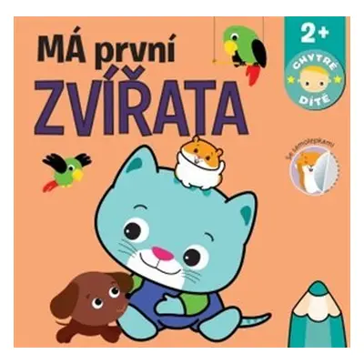 Má první zvířata - Chytré dítě