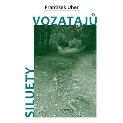 Siluety vozatajů - František Uher