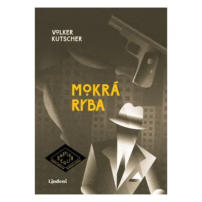 Mokrá ryba - Volker Kutscher