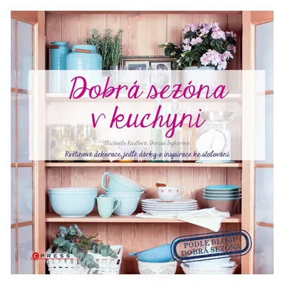 Dobrá sezóna v kuchyni - Michaela Riedlová