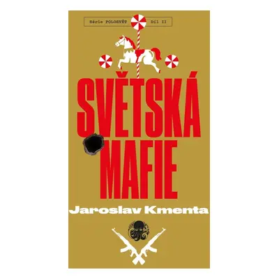 Světská mafie - Jaroslav Kmenta