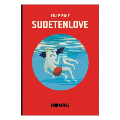 Sudetenlove - Komiks - Filip Raif