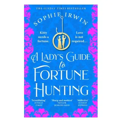 A Lady´s Guide to Fortune-Hunting - Sophie Irwin