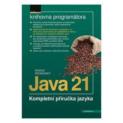 Java 21 - Kompletní příručka jazyka - Rudolf Pecinovský