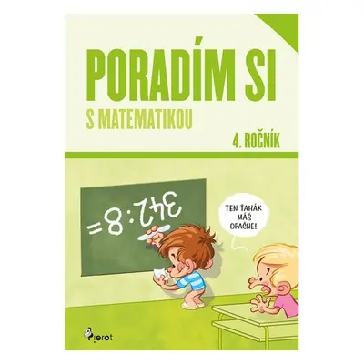 Poradím si s matematikou 4. ročník - Dana Křižáková