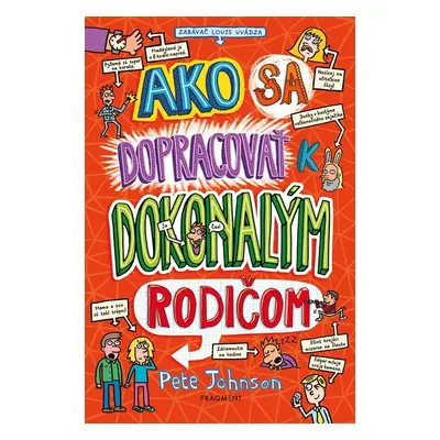 Ako sa dopracovať k dokonalým rodičom - Pete Johnson