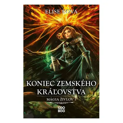 Koniec Zemského kráľovstva - Elise Kova