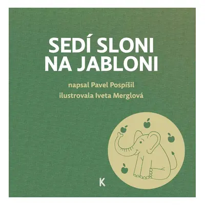 Sedí sloni na jabloni - Pavel Pospíšil