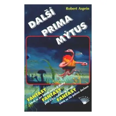 Další prima mýtus, 1. vydání - Robert Asprin