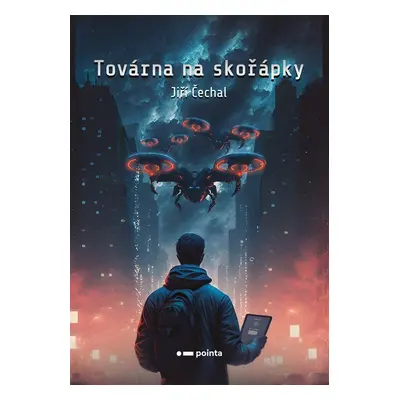 Továrna na skořápky - Jiří Čechal