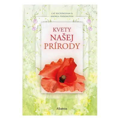 Kvety našej prírody - Andrea Pinnington